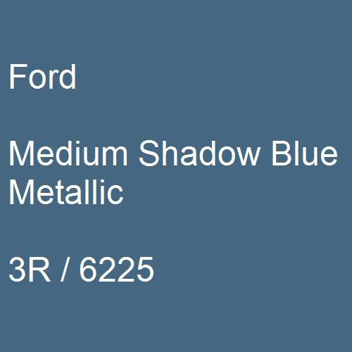 Ford, Medium Shadow Blue Metallic, 3R / 6225.